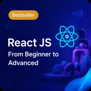 React JS - Complete Guide From Beginner to Advanced